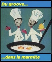 du groove dans la marmite